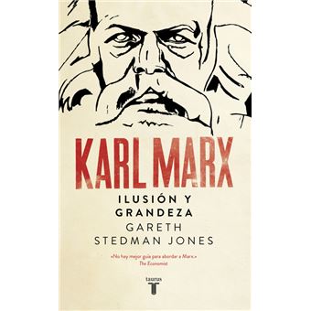 Karl Marx: Grandeza e ilusión 