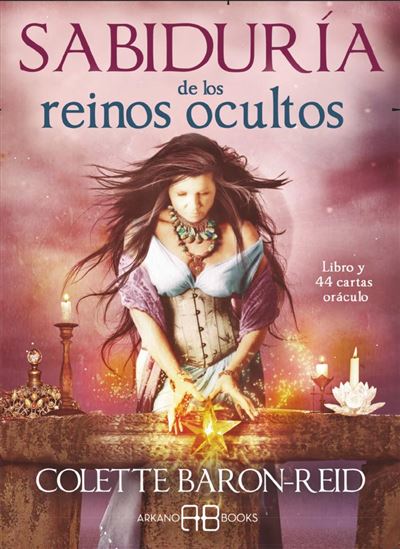 Sabiduría De Los reinos ocultos. libro y 44 cartas tapa blanda colette baronreid