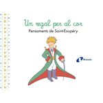 Un Regal Per Al Cor Pensaments D`Antoine De Saint-Exupery