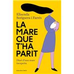 La mare que t´´ha parit