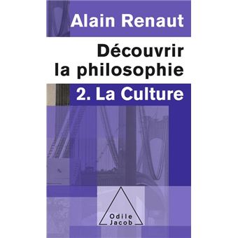 Découvrir la philosophie 2 : La Culture - 1