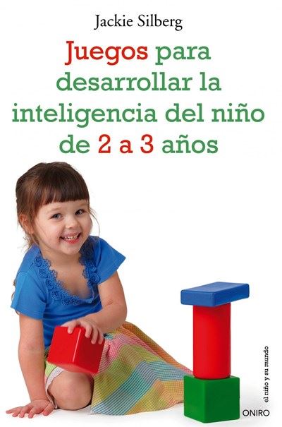 Juegos Para Desarrollar la inteligencia del niño 2 3 años y su mundo tapa blanda con solapas libro 23