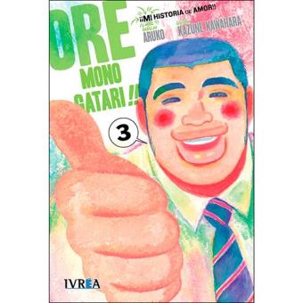 Ore mono gatari mi historia de amo3