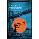 Garrincha Y Su Beretta