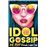 Idol gossip-a k pop dream come true