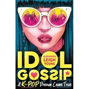 Idol gossip-a k pop dream come true