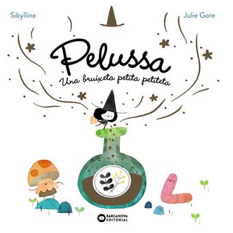 Pelussa. Una bruixeta petita petiteta