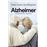 Alzheimer. Envejecimiento y demencia