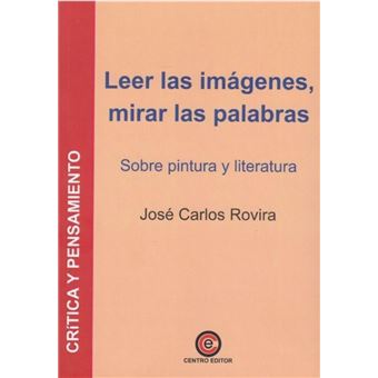 Leer Las Imagenes Mirar Las Palabras