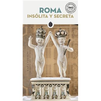 Roma Insolita Y Secreta