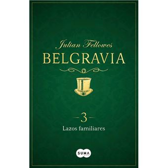Lazos familiares (Belgravia 3) - 1