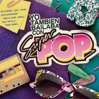 Yo También Bailaba Con Super Pop