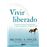 Vivir liberado