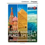 What Makes a Place .... Moscow, Egypt, Australia Low Intermediate Book with Online Access