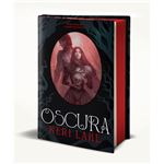Oscura (Edición limitada) (El Bosque Voraz 2)