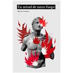 En Mitad De Tanto Fuego