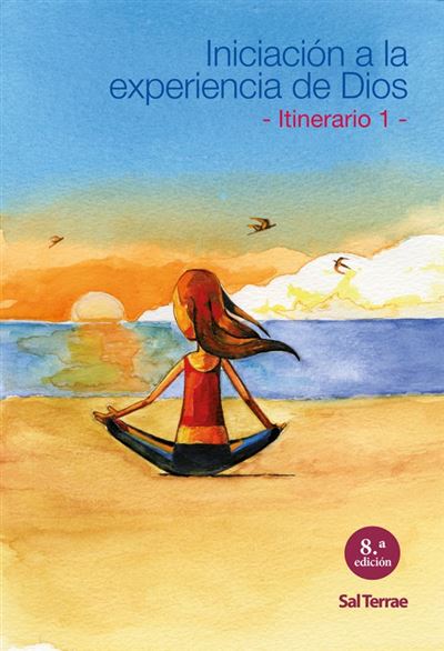 Editorial Sal Terrae Iniciación A La Experiencia De Dios. Itinerario 1 - Varios Autores (Autor)