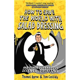 How to Save the World with Salad Dressing - 1