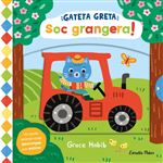 Gateta Greta. Soc grangera!