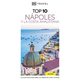 Nápoles y la Costa Amalfitana (Guías Visuales TOP 10)