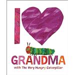 I Love Grandma With The Very Hungry