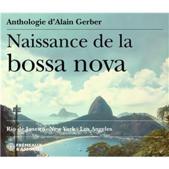 Naissance de la bossa nova rio(2cd)