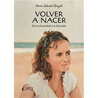 Volver a nacer
