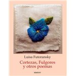 Cortezas Fulgores Y Otros Poemas