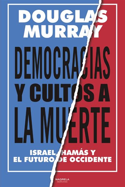 Nagrela Editores Blancos Democracias Y Cultos A La Muerte