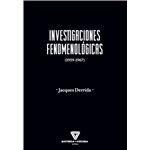 Investigaciones Fenomenologicas 1959-1967