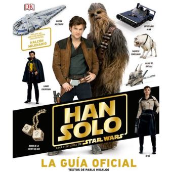 Han Solo, una historia de Star Wars - La guía oficial