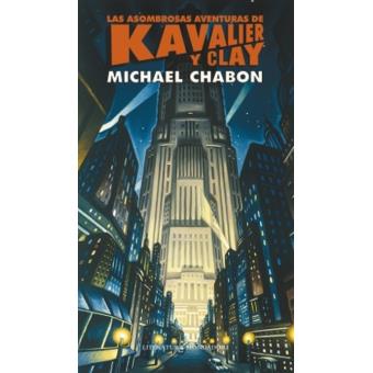 Las asombrosas aventuras de Kavalier y Clay. Premio Pulitzer 2001