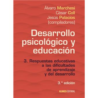 Desarrollo psicológico y educación. 3. Respuestas educativas a las dificultades de aprendizaje y del desarrollo