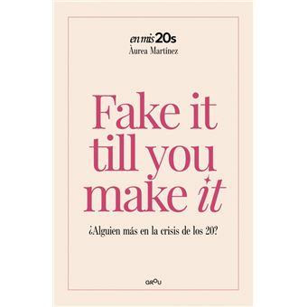 Fake It Till You Make It