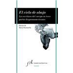 El cielo de abajo