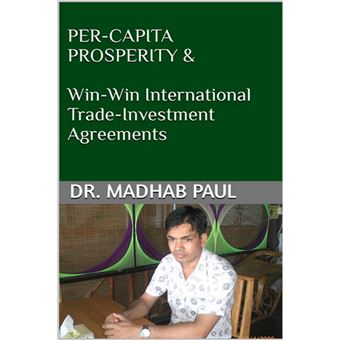 Per-Capita Prosperity & Win-Win International Trade-Investment Agreements - 1