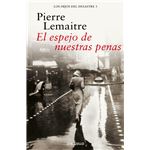 El espejo de nuestras penas (Los hijos del desastre 3)