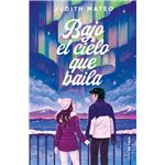 Bajo el cielo que baila