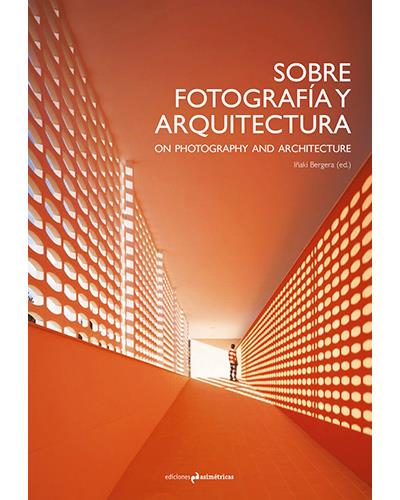 Sobre fotografía y arquitectura