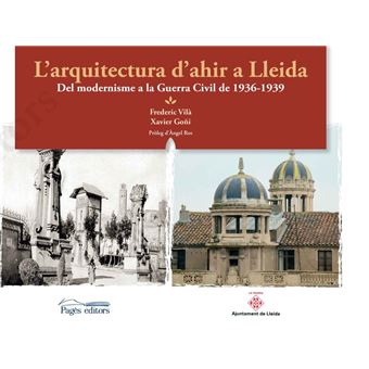 L'Arquitectura D'Ahir A Lleida - 1
