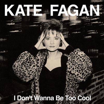 I Dont Wanna Be Too Cool - Vinilo Blanco Leche - Kate Fagan