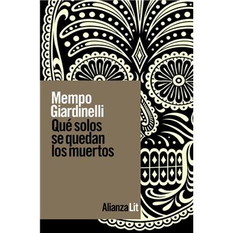 Qué solos se quedan los muertos