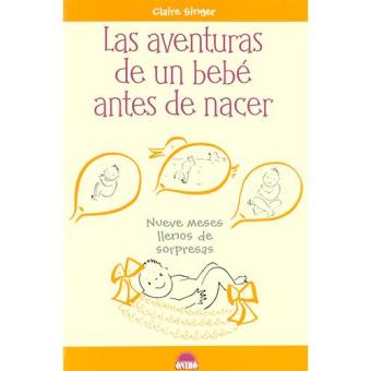 Las aventuras de un bebé antes de nacer