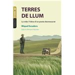 Terres de llum. La vida i l´´obra d´´un poeta desmesurat