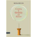 Contra la tiranía del dinero
