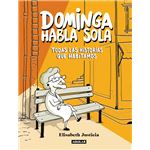 Dominga habla sola - Todas las historias que habitamos