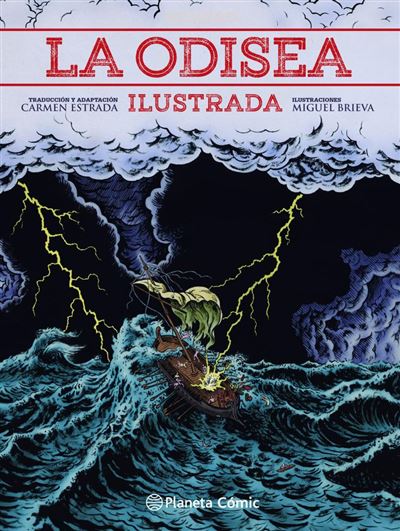 Planeta Comic La Odisea Ilustrada - Estrada, Carmen (Autor), Miguel Brieva (Autor), Varios Autores (Traducción), Carmen Estrada (Traducción)