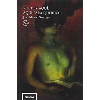 Y estoy aquí, aquí para quererte
