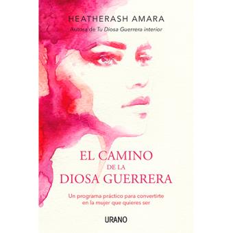 El camino de la diosa guerrera
