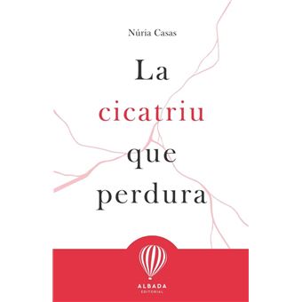 La Cicatriu Que Perdura